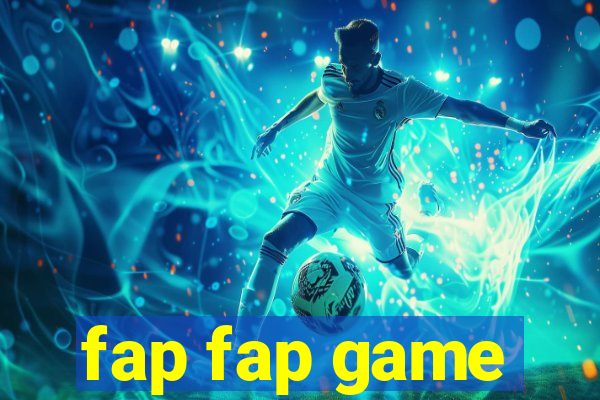 fap fap game